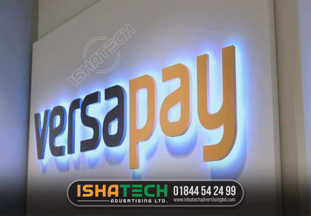 VERSAPAY BACKLIGHT ACRYLIC 3D LETTER MAKING IN DHAKA BANGLADESH. SIGNAGE BD, ADVERTISING BD, NAMEPLATE BD, LED SIGN BD, NEON SIGN BD