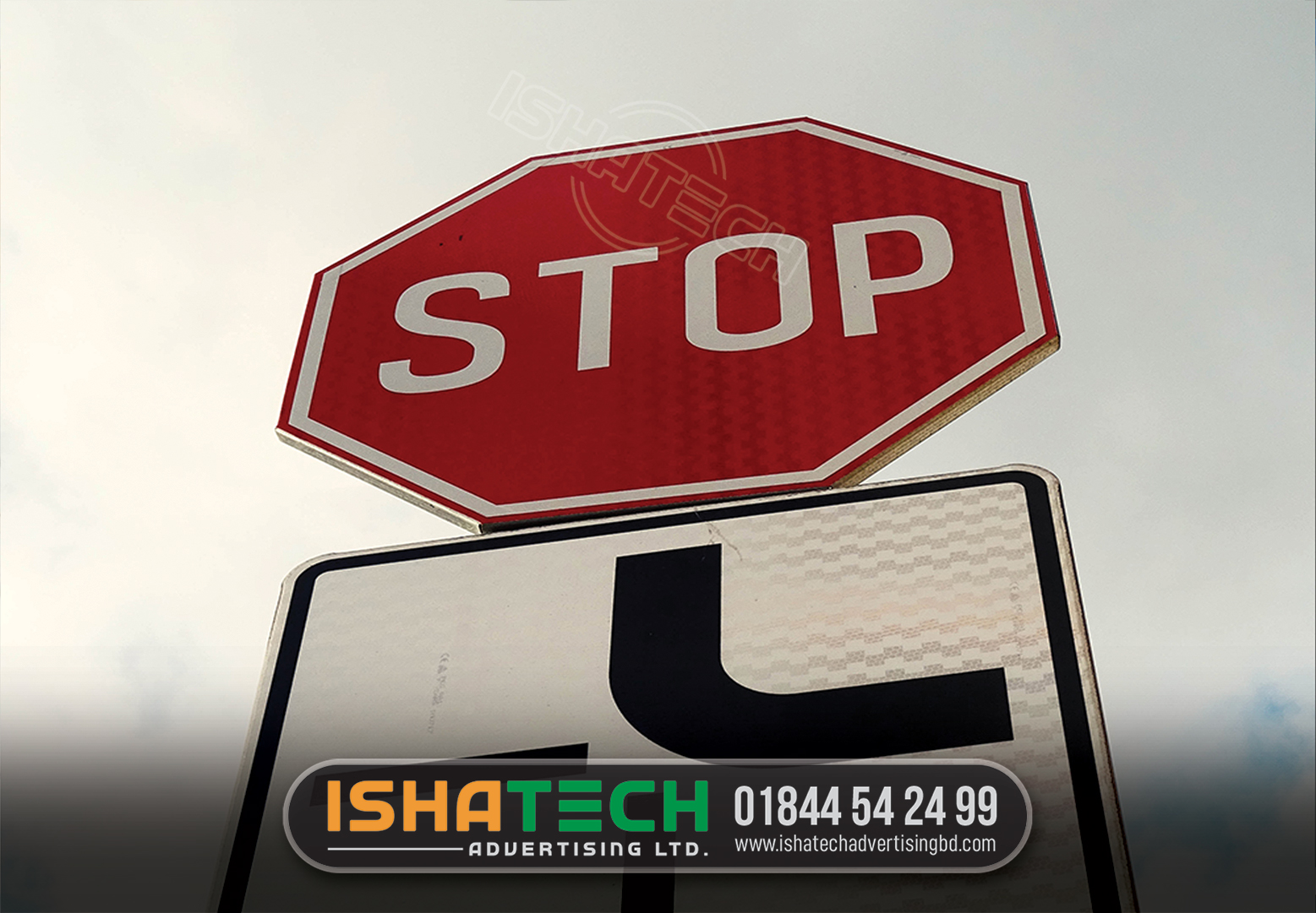 ROAD SIDE STOP SIGNS, SIGNPOST SAFETY, CONTROL SIGNS MAKING BY ISHATECH ADVERTISING LTD | Best LED Sign & High-Quality Digital Signage Maker Companies in Bangladesh for our customers since 2012 in Dhaka, Bangladesh